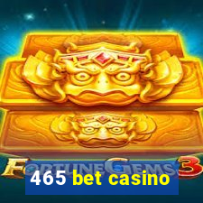 465 bet casino